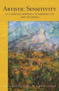 Cover: ARTISTIC SENSITIVITY AS A SPIRITUAL APPROACH TO KNOWING LIFE AND THE WORLD - SteinerBooks, Inc