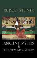 Cover: Ancient Myths and the New Isis Mystery - SteinerBooks, Inc