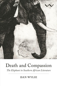 Enlarge image Cover: Death and Compassion - Wits University Press
