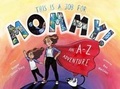 Cover: This Is a Job for Mommy! - Promontory Press Inc.