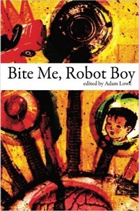 Enlarge image Cover: Bite Me, Robot Boy - Dog Horn Publishing