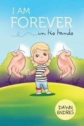 Cover: I am Forever in His Hands - Luminare Press