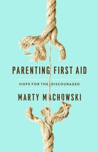 Enlarge image Cover: Parenting First Aid - New Growth Press