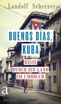 Abbildung von: Buenos días, Kuba - Aufbau