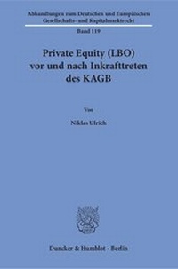 Abbildung von: Private Equity (LBO) vor und nach Inkrafttreten des KAGB - Duncker & Humblot