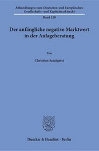 Abbildung von: Der anfängliche negative Marktwert in der Anlageberatung - Duncker & Humblot