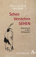 Cover: Sehen Verstehen SEHEN - Karl Alber Verlag