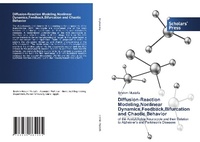 Abbildung von: Diffusion-Reaction Modeling, Nonlinear Dynamics, Feedback, Bifurcation and Chaotic Behavior - Scholars' Press