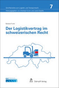 Abbildung von: Der Logistikvertrag im schweizerischen Recht - Stämpfli Verlag