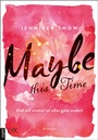 Cover: Maybe this Time - Und auf einmal ist alles ganz anders - LYX