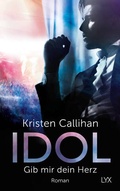 Cover: Idol - Gib mir dein Herz - LYX