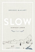 Cover: Slow. Einfach leben - Ehrenwirth
