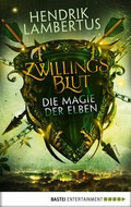 Cover: Zwillingsblut - Die Magie der Elben - Bastei L&uuml;bbe