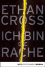 Cover: Ich bin die Rache - Bastei Lübbe