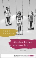 Cover: Als das Leben vor uns lag - Bastei L&uuml;bbe