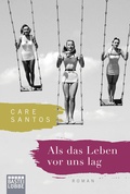 Cover: Als das Leben vor uns lag - L&uuml;bbe