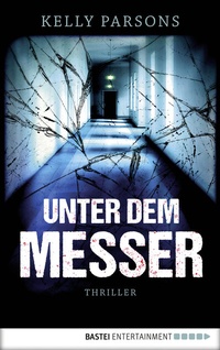 Abbildung von: Unter dem Messer - Bastei Lübbe