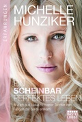 Cover: Ein scheinbar perfektes Leben - Bastei L&uuml;bbe
