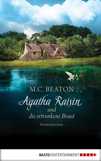 Enlarge image Cover: Agatha Raisin und die ertrunkene Braut - Bastei Lübbe