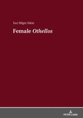 Cover: Female &laquo;Othellos&raquo; - Peter Lang Verlag