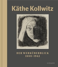 Abbildung von: Käthe Kollwitz - Hirmer