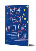 Cover: &Ouml;sterreich und die EU - Holzhausen Verlag