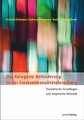Cover: Die Kategorie Behinderung in der Intersektionalit&auml;tsforschung - Projekt