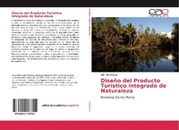Abbildung von: Diseno del Producto Turistico Integrado de Naturaleza - Editorial Academica Espanola