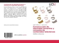 Bild: Construccion de identidad femenina y consumo de contenidos televisivos - Editorial Academica Espanola