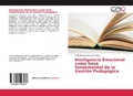 Bild: Inteligencia Emocional como base fundamental de la Gestion Pedagogica - Editorial Academica Espanola