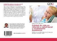 Abbildung von: Calidad de vida en relacion a salud bucal y rendimiento academico - Editorial Academica Espanola