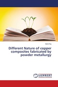 Cover: Different Nature of copper composites fabricated by powder metallurgy - LAP Lambert Academic Publishing