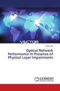 Cover: Optical Network Performance in Presence of Physical Layer Impairments - LAP Lambert Academic Publishing