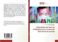 Abbildung von: Adsorption de bleu de méthylène par la sciure de bois brute et activée - Éditions universitaires européennes