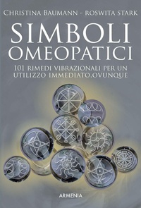 Abbildung von: Simboli omeopatici. 101 rimedi vibrazionali per un utilizzo immediato, ovunque - L' altra medicina;Armenia