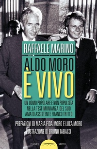 Abbildung von: Aldo Moro è vivo. Un uomo popolare e non populista nella testimonianza del suo amato assistente Franco Tritto - Ombre;Ponte Sisto