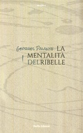 Cover: La mentalit&agrave; del ribelle - Pieffe Edizioni