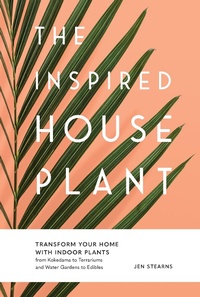 Abbildung von: The Inspired Houseplant - Blue Star Press