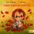 Cover: Schlaf sch&ouml;n, kleiner Igel - Baumhaus