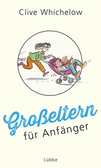 Abbildung von: Großeltern für Anfänger - Ehrenwirth
