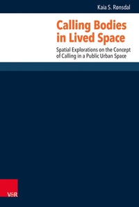 Enlarge image Cover: Calling Bodies in Lived Spaces - Vandenhoeck & Ruprecht