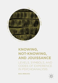 Enlarge image Cover: Knowing, Not-Knowing, and Jouissance - Palgrave Macmillan