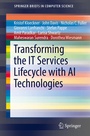 Cover: Transforming the IT Services Lifecycle with AI Technologies - Springer