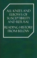 Cover: All Knees and Elbows of Susceptibility and Refusal - Transmission Gallery