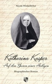 Abbildung von: Katharina Kasper - Bernardus Verlag