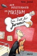 Cover: Der Meisterdieb im Museum - Obelisk Verlag ein Imprint der Verlagsanstalt Tyrolia Gesellschaft m. b. H.