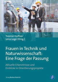 Abbildung von: Frauen in Technik und Naturwissenschaft: Eine Frage der Passung - Verlag Barbara Budrich