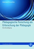 Cover: P&auml;dagogische Forschung als Erforschung der P&auml;dagogik - Verlag Barbara Budrich