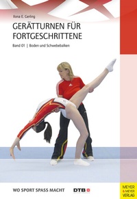 Abbildung von: Gerätturnen für Fortgeschrittene - Band 1 - Meyer & Meyer