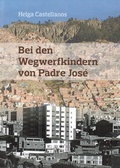 Cover: Bei den Wegwerfkindern von Padre Jos&eacute; - Liliom